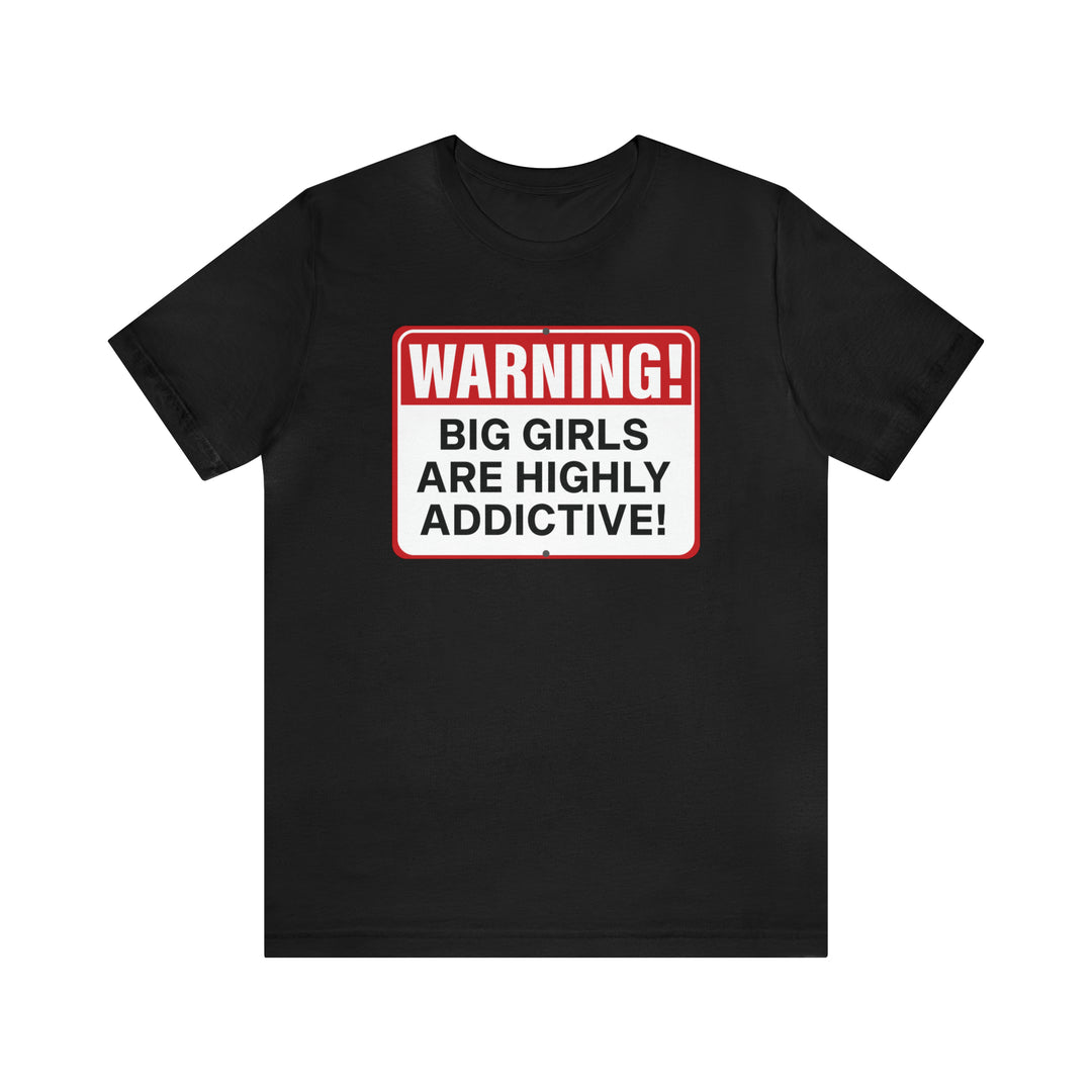 Big Girls Are Highly Addictive