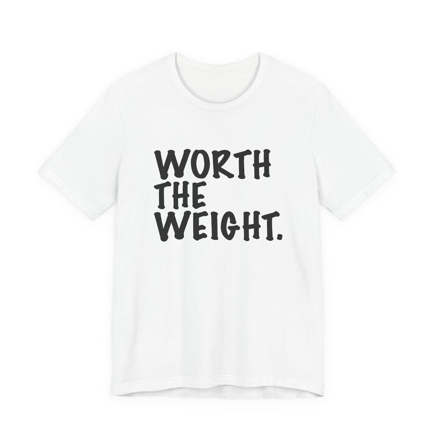 Worth The Weight Tee