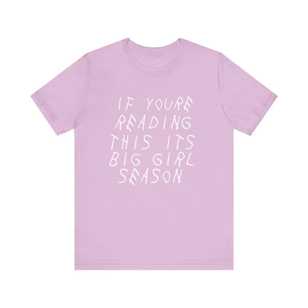 It’s Big Girl Season - Premium