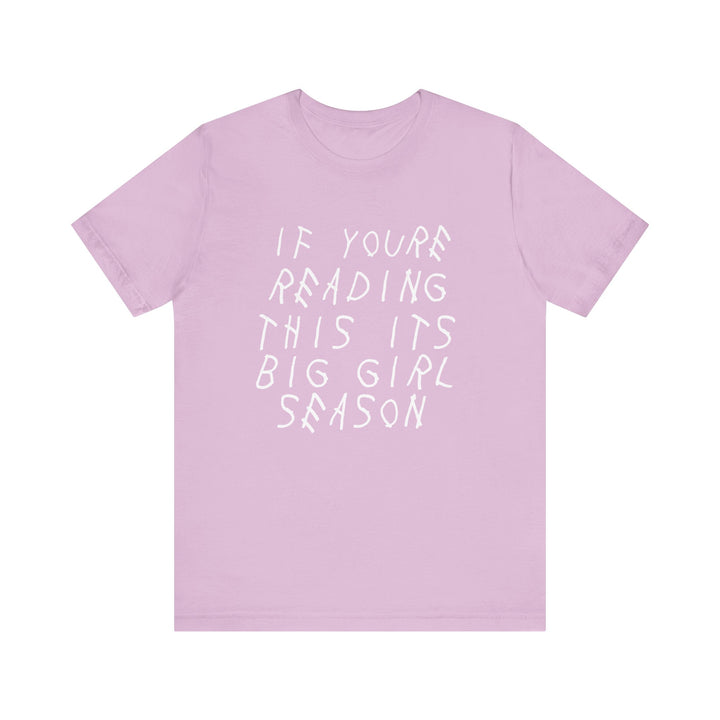 It’s Big Girl Season - Premium
