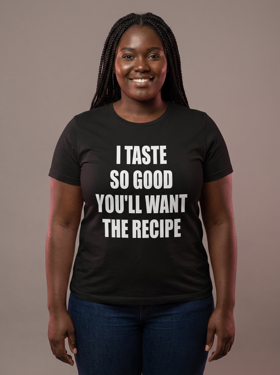 I Taste So Good Tee