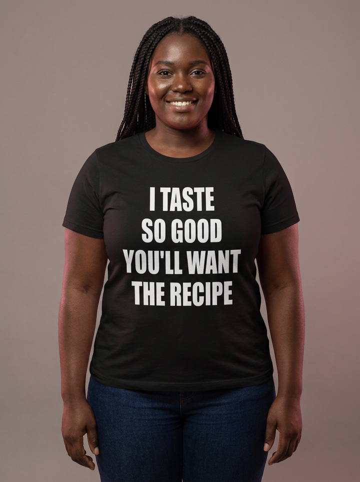 I Taste So Good Tee