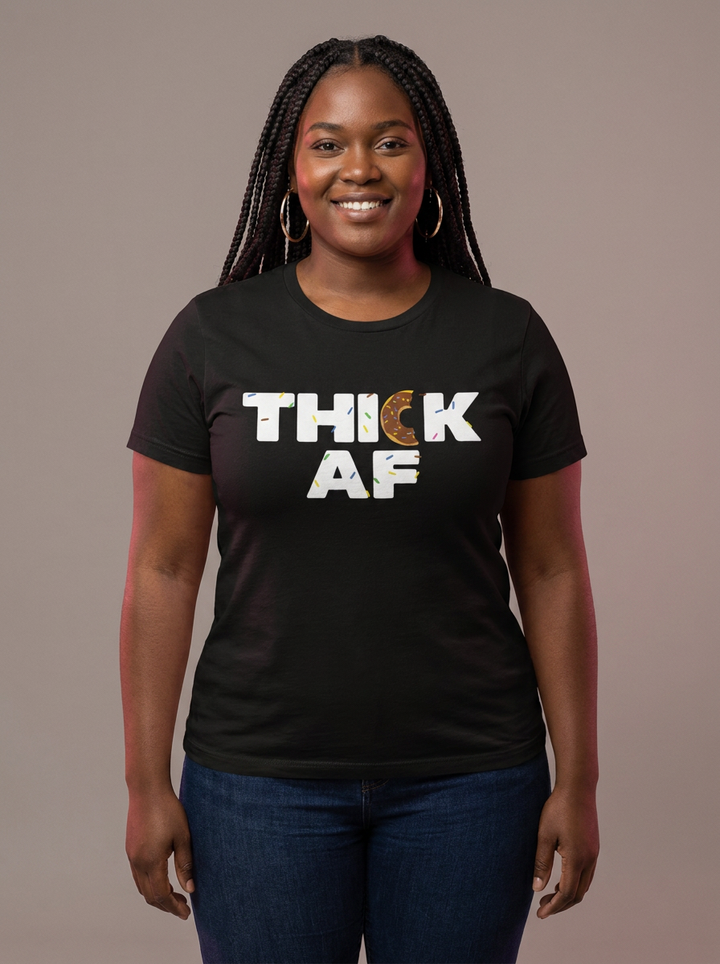 Thick AF Tee