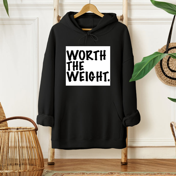 Worth The Weight - Graphic Hoodie